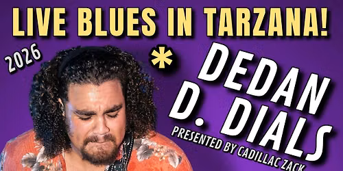 DEDAN D. DIALS - Exciting Young Blues Guitarist from Atlanta - in Tarzana!