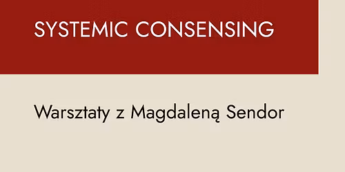 SYSTEMIC CONSENSING - systemowe podejmowanie decyzji uwzgl\u0119dniaj\u0105cych wszystkich