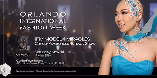 OIFW Fall 2026: 1PM Model 4 Miracles, Cancer Awareness Runway Show