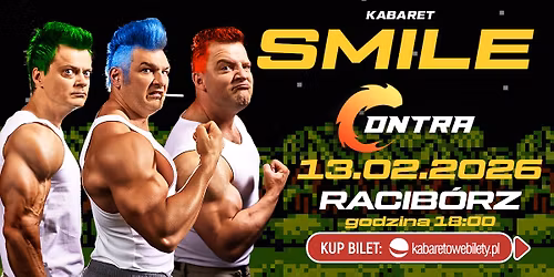 \u2b50\ufe0f 13.02.2026 Racib\u00f3rz \u2b50\ufe0f Kabaret Smile - w programie CONTRA