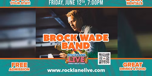 Brock Wade Band at Rock Lane LIVE this June!