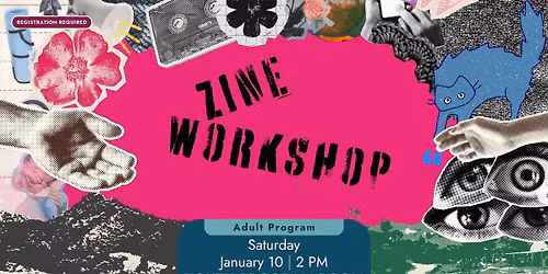 Zine Workshop