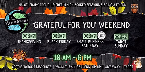 'Grateful For You' Thanksgiving Weekend | Apothecorner