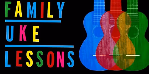 Family Uke Lessons Saturdays