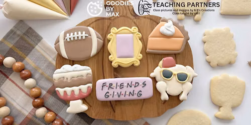 "Friendsgiving" Cookie Decorating