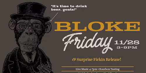 Bloke Friday Event at lot 9