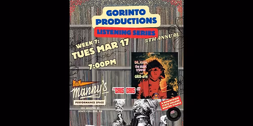 Gorinto Listening Series: Week 7 \/\/ Dr. John the Night Tripper \u201cGris-Gris" @ Manny's \/\/ Tues Mar 17