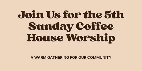 5th Sunday Coffee and Connection