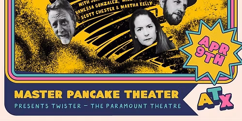 Moontower Comedy Festival: Master Pancake Theater - Twister