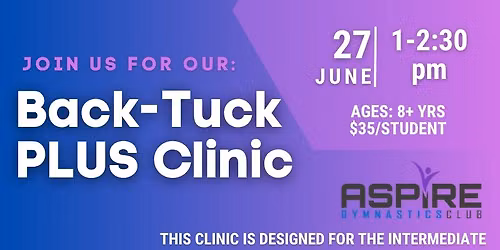 Back-Tuck Plus Clinic