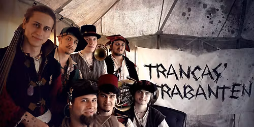 Singende, Klingende Taverne mit Trancas' Trabanten