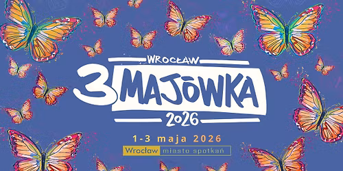 Uwaga! Zmiany! Festiwal 3-MAJ\u00d3WKA 2026