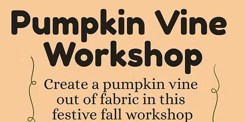 Pumpkin Vine Workshop