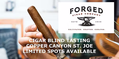 Copper Canyon Blind Cigar Tasting w\/ Forge Cigars