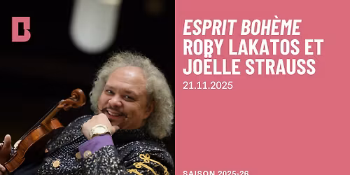 Esprit boh\u00e8me - Roby Lakatos et Jo\u00eblle Strauss