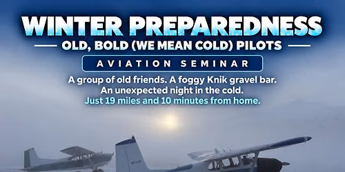 Winter Preparedness - Old, Bold (We mean Cold) Pilots