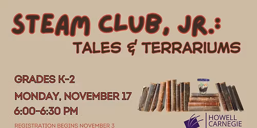 STEAM Club, Jr.: Tales & Terrariums