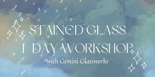 July Stained Glass Workshop \u2013 One Day Class