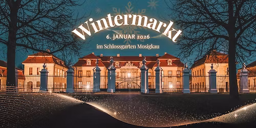 WINTERMARKT IM SCHLOSSGARTEN MOSIGKAU