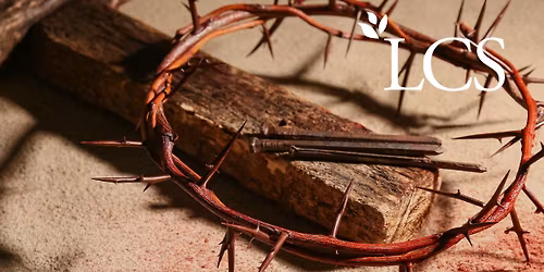 K-Grade 12 Easter Chapel - It is Finished!