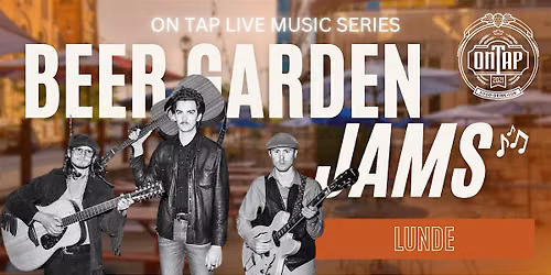 Lunde | Beer Garden Jams: On Tap Live Music
