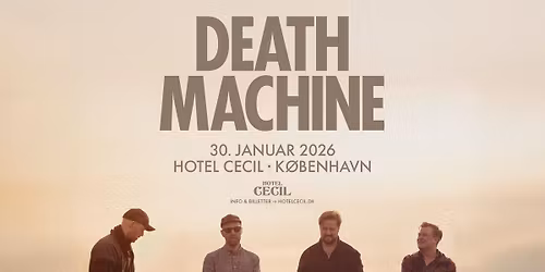 Death Machine | Hotel Cecil, K\u00f8benhavn
