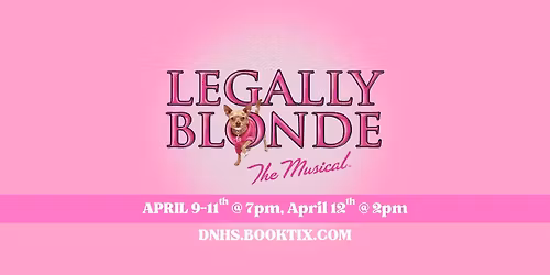 Wildcat Productions Presents: LEGALLY BLONDE (PG-13)