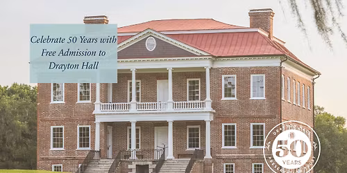 Community Days at Drayton Hall - Free Admission