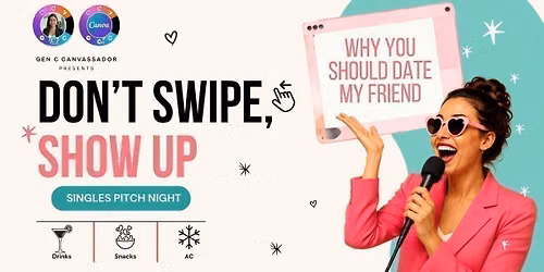 Don't Swipe, Show Up \ud83d\udc98 \u2014 Canva Singles Pitch Night