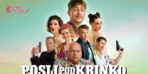 POSLI POD KRINKO, krimi komedija | SLOVENSKA BISTRICA
