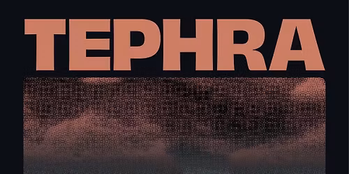 Tephra Debut Gig With Support From Hexxer And Cherry Red