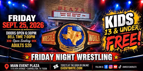 Wrestle World Texas: LIVE Friday Night Wrestling