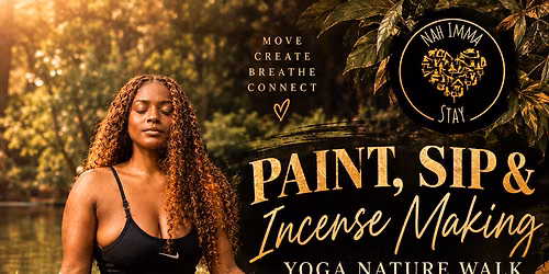 Nah Imma Stay Presents Sip,  Flow, Create: An Incense Making & Painting Class