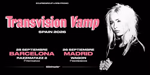 Transvision Vamp | Barcelona