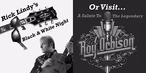 Rick Lindy A Black and White Night A Salute to the Legendary Roy Orbison