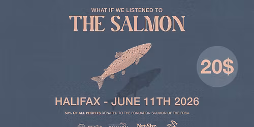 Documentary screening : What if we listened to the salmon \u2013 Halifax