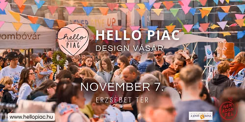 HELLO PIAC \/\/ Erzs\u00e9bet t\u00e9r \/\/ november 7.