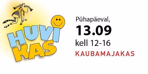 Huvitegevuste mess Huvikas 2026 Kaubamajakas