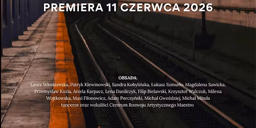 Broadway na stacji METRA - spektakl muzyczny