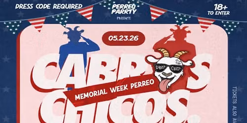 Cabros Chicos - Memorial Week Perreo | Latin & Reggaeton Dance Parrty (18+)