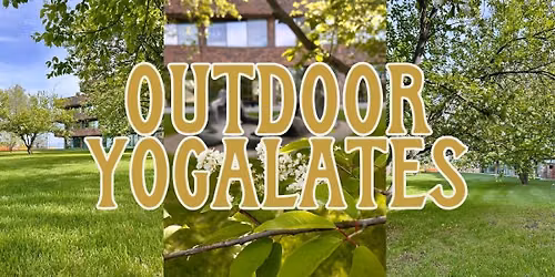 Outdoor Yogalates Series August Thursdays at 5:30PM