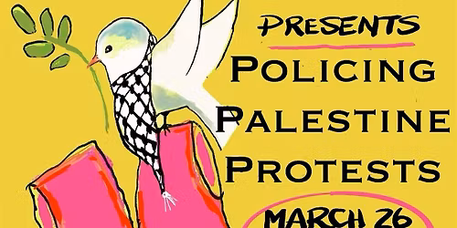 Policing Palestine Solidarity