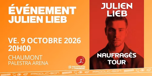JULIEN LIEB | PALESTRA ARENA, CHAUMONT