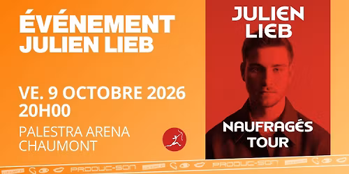 JULIEN LIEB | PALESTRA ARENA - CHAUMONT