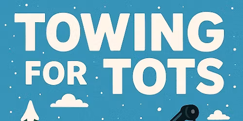 T&D Wrecker Service Towing For Tots 2025 