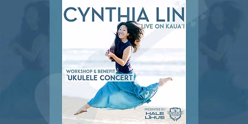 Cynthia Lin Live on Kaua\u2018i - \u2018Ukulele Concert & Workshop