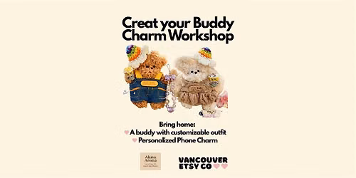 Create Your Own Buddy Charm Workshop \u2b50 - VEC Pop Up Workshop