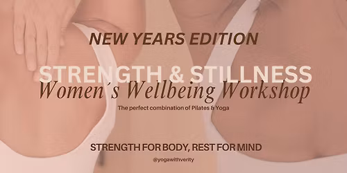 Strength & Stillness - Yoga and Pilates