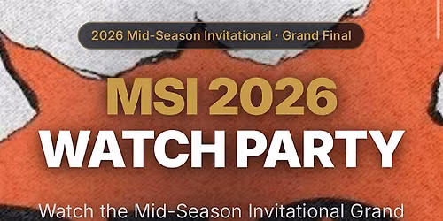MSI Finals Watch Party 2026
