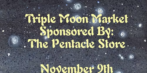 Triple Moon Market Hosted By The Pentacle Store